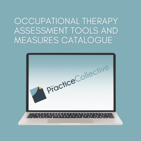 Occupational Therapy Assessment Tools and Measures Catalogue